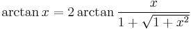 \arctan x = 2 \arctan \frac{x}{1+\sqrt{1+x^2}}