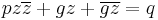 pz\overline{z} + gz + \overline{gz} = q