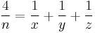 \frac{4}{n} = \frac{1}{x} + \frac{1}{y} + \frac{1}{z}