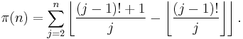 \pi(n) = \sum_{j=2}^n\left\lfloor\frac{(j-1)!+1}{j} - \left\lfloor\frac{(j-1)!}{j}\right\rfloor\right\rfloor.