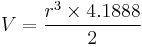 V={r^3 \times 4.1888 \over 2}