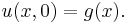 u(x,0)=g(x).