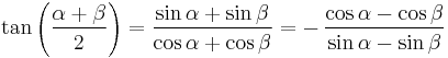  \tan\left( \frac{\alpha+\beta}{2} \right)
= \frac{\sin\alpha + \sin\beta}{\cos\alpha + \cos\beta}
= -\,\frac{\cos\alpha - \cos\beta}{\sin\alpha - \sin\beta}