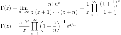 
\begin{align}
\Gamma(z) &= \lim_{n \to \infty} \frac{n! \; n^z}{z \; (z+1)\cdots(z+n)} 
= \frac{1}{z} \prod_{n=1}^\infty \frac{\left(1+\frac{1}{n}\right)^z}{1+\frac{z}{n}}
\\
\Gamma(z) &= \frac{e^{-\gamma z}}{z} \prod_{n=1}^\infty \left(1 + \frac{z}{n}\right)^{-1} e^{z/n}
\end{align}
