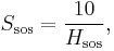 S_{\mathrm{sos}} = \frac{10}{H_{\mathrm{sos}}},