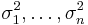 \sigma_1^2,\dots,\sigma_n^2