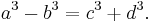 a^3 - b^3 = c^3 + d^3.\ 