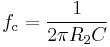 f_{\text{c}} = \frac{1}{2 \pi R_2 C}