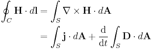 \,\ \begin{align}\oint_C \mathbf{H} \cdot d\mathbf{l} &= \int_S \nabla \times \mathbf{H} \cdot d \mathbf{A}\\ &= \int_S \mathbf{j} \cdot d \mathbf{A} + {\mathrm d \over {\mathrm dt}} \int_S \mathbf{D} \cdot d \mathbf{A}\end{align}\,\ 