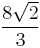 \frac{8\sqrt 2}{3}