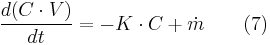 \frac{d(C \cdot V)}{dt}= -K \cdot C + \dot{m} \qquad(7)