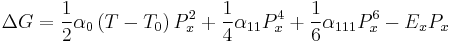 
\Delta G=\frac{1}{2}\alpha_0\left(T-T_0\right)P_x^2+\frac{1}{4}\alpha_{11}P_x^4+\frac{1}{6}\alpha_{111}P_x^6 - E_x P_x
