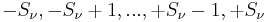 -S_\nu, -S_\nu +1, ..., +S_\nu -1,+S_\nu