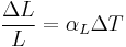 
\frac{\Delta L}{L} = \alpha_L\Delta T
