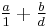 \tfrac{a}{1} + \tfrac{b}{d}