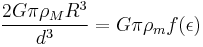 \frac{2 G \pi \rho_M R^3}{d^3} = G \pi \rho_m f(\epsilon)