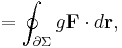 \ = \oint_{\partial\Sigma} g \mathbf{F} \cdot d \mathbf{r}, 