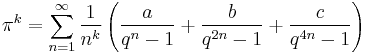 \pi^k = \sum_{n=1}^\infty \frac{1}{n^k} \left(\frac{a}{q^n-1} + \frac{b}{q^{2n}-1} + \frac{c}{q^{4n}-1}\right) 