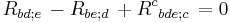 R_{bd;e}  \, - R_{be;d}  \, + R^c{}_{bde;c} \,  = 0