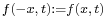 \scriptstyle f(-x,\,t):=f(x,\,t)