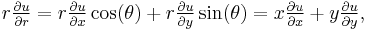 r \tfrac{\partial u}{\partial r} = r \tfrac{\partial u}{\partial x} \cos(\theta) + r \tfrac{\partial u}{\partial y} \sin(\theta)  = x \tfrac{\partial u}{\partial x} + y \tfrac{\partial u}{\partial y},