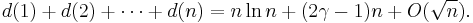 d(1)+d(2)+ \cdots +d(n) = n \ln n + (2 \gamma -1) n + O(\sqrt{n}).