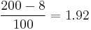 \frac{200-8}{100}=1.92