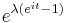 \, e^{\lambda(e^{it}-1)}