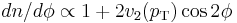 dn/d\phi \propto 1 + 2 v_2(p_\mathrm{T}) \cos 2 \phi