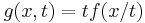 g(x, t) = t f(x/t)