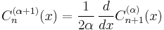 C_n^{(\alpha+1)}(x) = \frac{1}{2\alpha}\! \  \frac{d}{dx}C_{n+1}^{(\alpha)}(x)