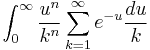 \int_{0}^{\infty}\frac{u^n}{k^n} \sum_{k=1}^{\infty} e^{-u}\frac{du}{k}