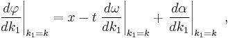 \left . \frac{d \varphi }{d k_1} \right | _{k_1 = k } = x - t \left . \frac{d \omega}{dk_1}\right | _{k_1 = k }  +\left . \frac{d \alpha}{d k_1}\right | _{k_1 = k }  \ ,