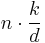 \;n \cdot \frac{k}{d}