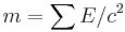 m = \sum E/c^2