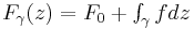 \textstyle F_\gamma(z) = F_0 + \int_\gamma f dz