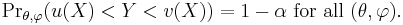 {\Pr}_{\theta,\varphi}(u(X) < Y < v(X)) = 1-\alpha\text{ for all }(\theta,\varphi).\,