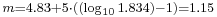 \begin{smallmatrix} m = 4.83 + 5\cdot((\log_{10} 1.834) - 1) = 1.15 \end{smallmatrix}