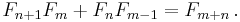 F_{n+1}F_{m} + F_n F_{m-1} = F_{m+n}\,.