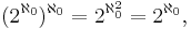 (2^{\aleph_0})^{\aleph_0} = 2^{\aleph_0^2} =2^{\aleph_0},\,