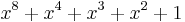 x^8 + x^4 + x^3 + x^2 + 1