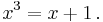 x^3=x+1\, .