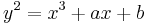 y^2=x^3+ax+b