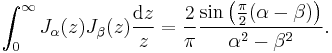 \int_0^\infty J_\alpha(z) J_\beta(z) \frac {\mathrm d z} z= \frac 2 \pi \frac{\sin\left(\frac \pi 2 (\alpha-\beta)  \right)}{\alpha^2 -\beta^2}.