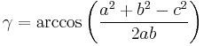 \gamma=\arccos\left(\frac{a^2+b^2-c^2}{2ab}\right)