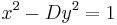 x^2 - Dy^2 = 1