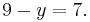 9 - y = 7.\,