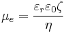 \mu_e = \frac{\varepsilon_r\varepsilon_0\zeta}{\eta}