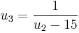  u_3 = \frac {1}{u_2 - 15}