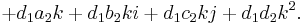 + d_1a_2k + d_1b_2ki + d_1c_2kj + d_1d_2k^2.